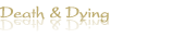 Death & Dying